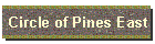 Circle of Pines East